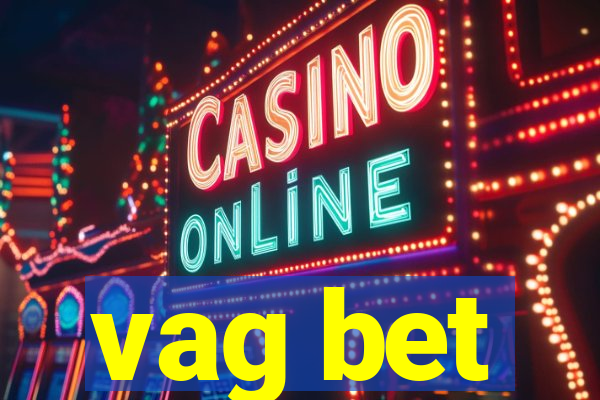 vag bet